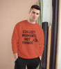 “Collect Moments, Not Things” Adventure Sweatshirt – For the Ones Who Live to Feel Alive