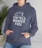 “Stay Wild, Wander Free” Hoodie – For the Soul That Never Settles