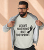 “Leave Nothing But Footprints” Sweatshirt – Wear Your Love for the Planet