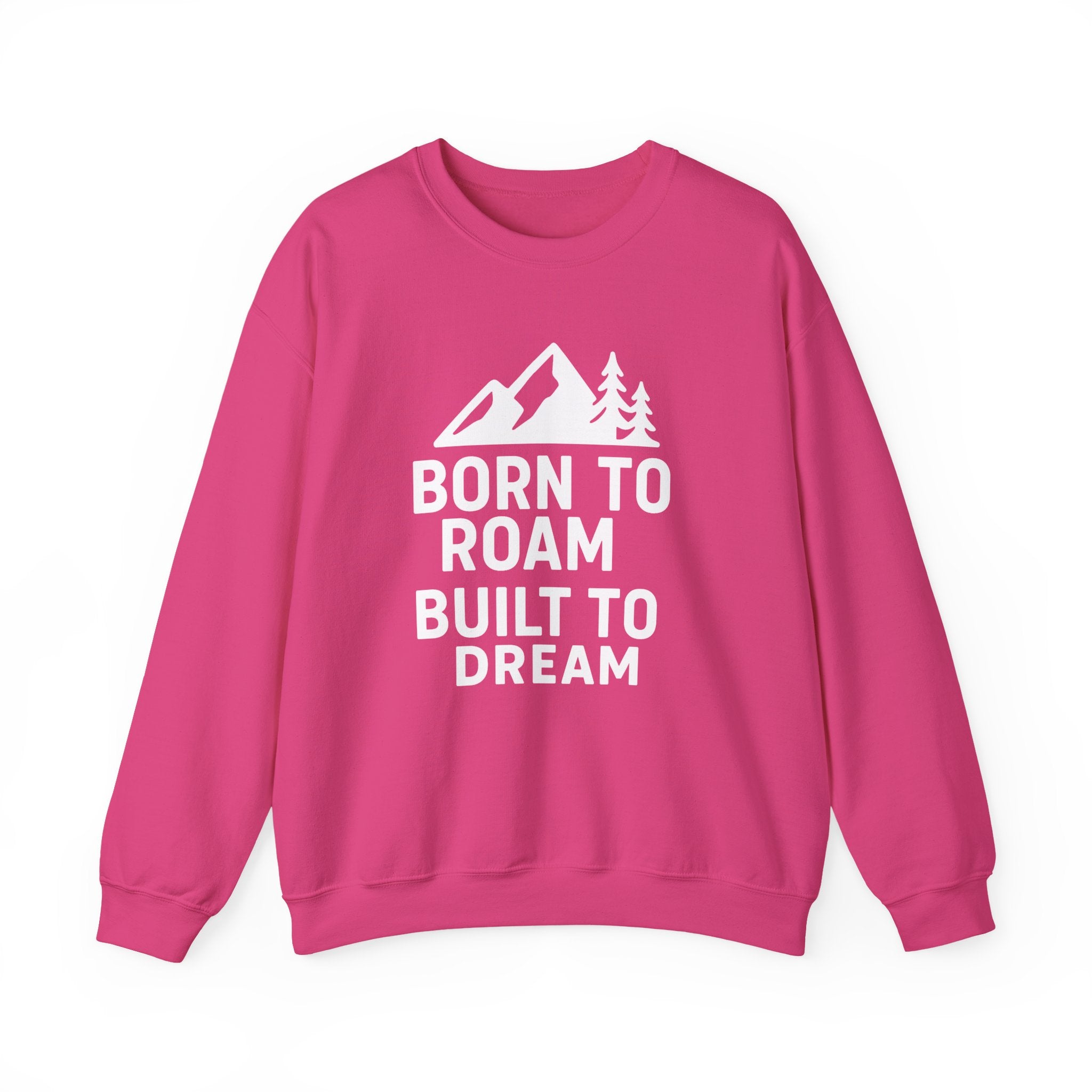 Born to Roam Built to Dream Crewneck Sweatshirt — Adventure Mountain Graphic