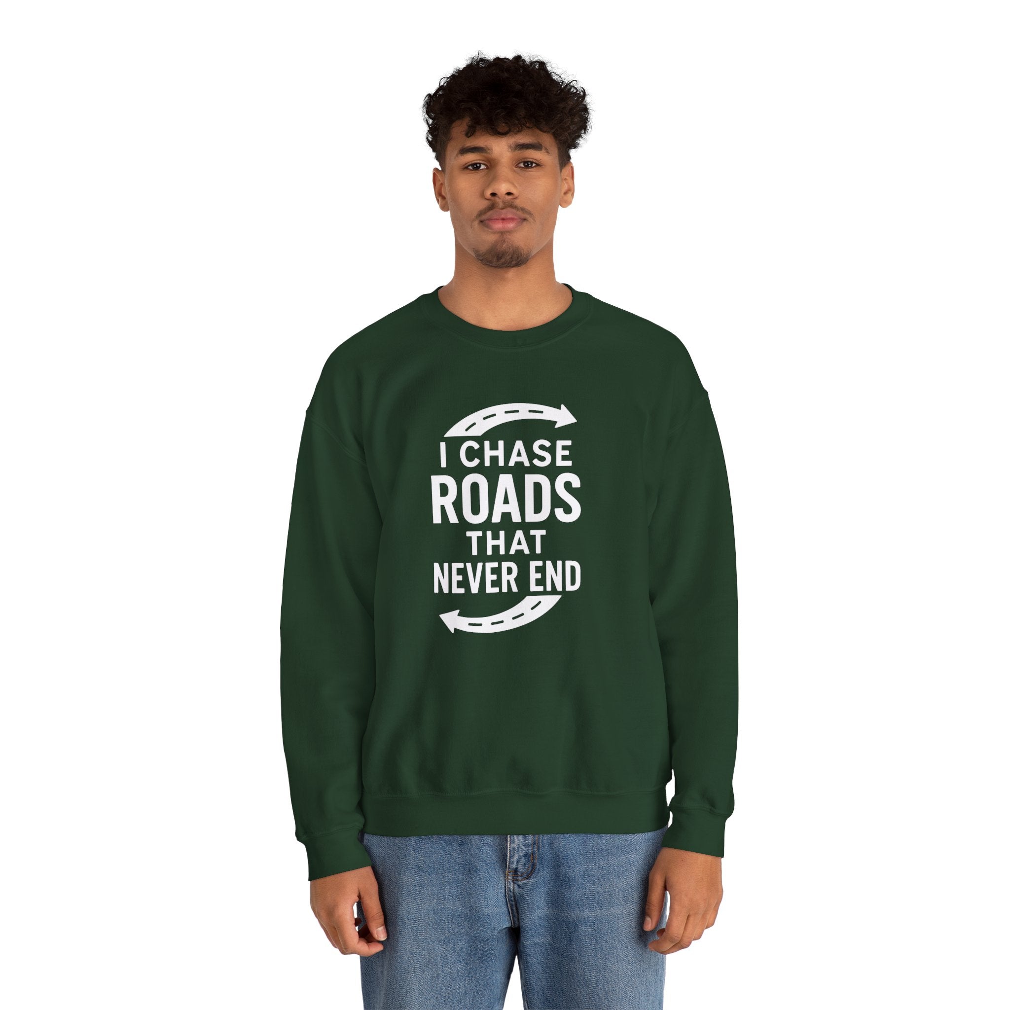“I Chase Roads That Never End” Crewneck Sweatshirt – For the Wild-Hearted Explorer