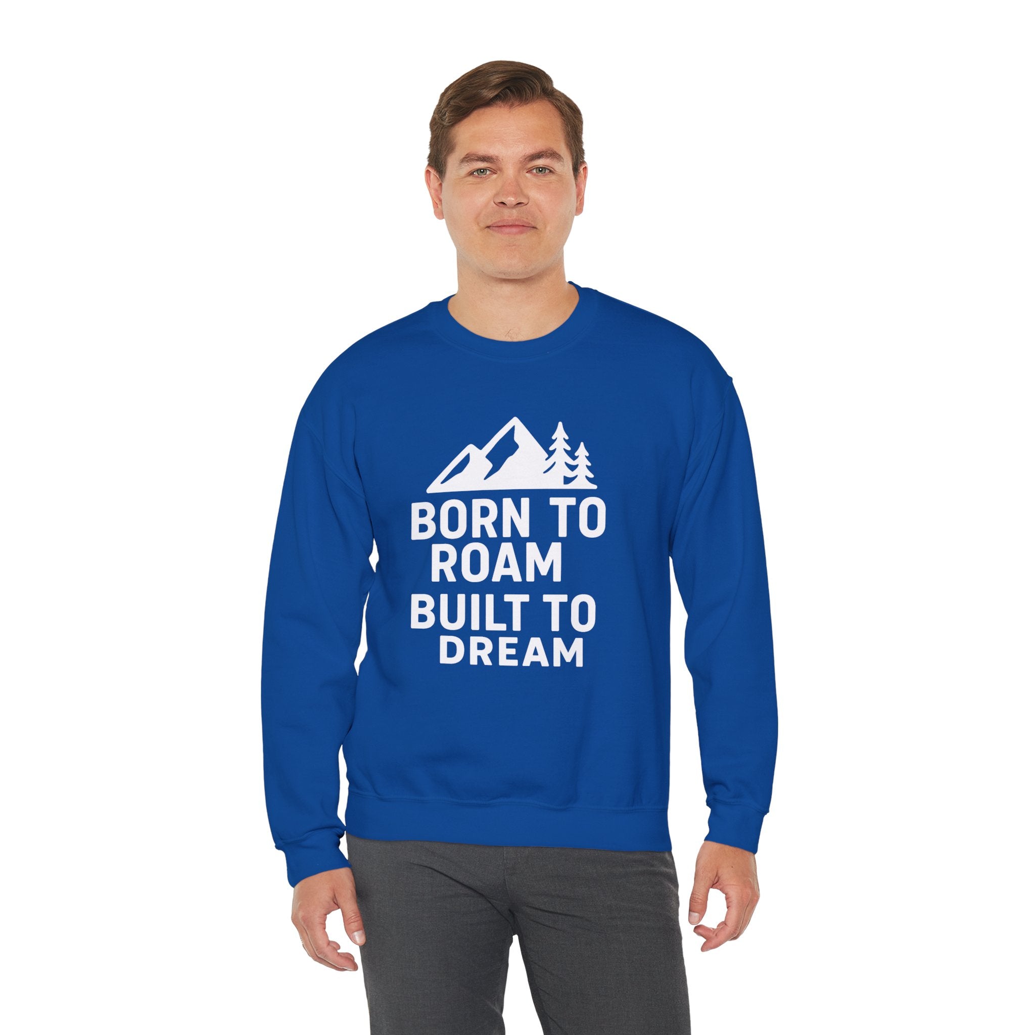 Born to Roam Built to Dream Crewneck Sweatshirt — Adventure Mountain Graphic