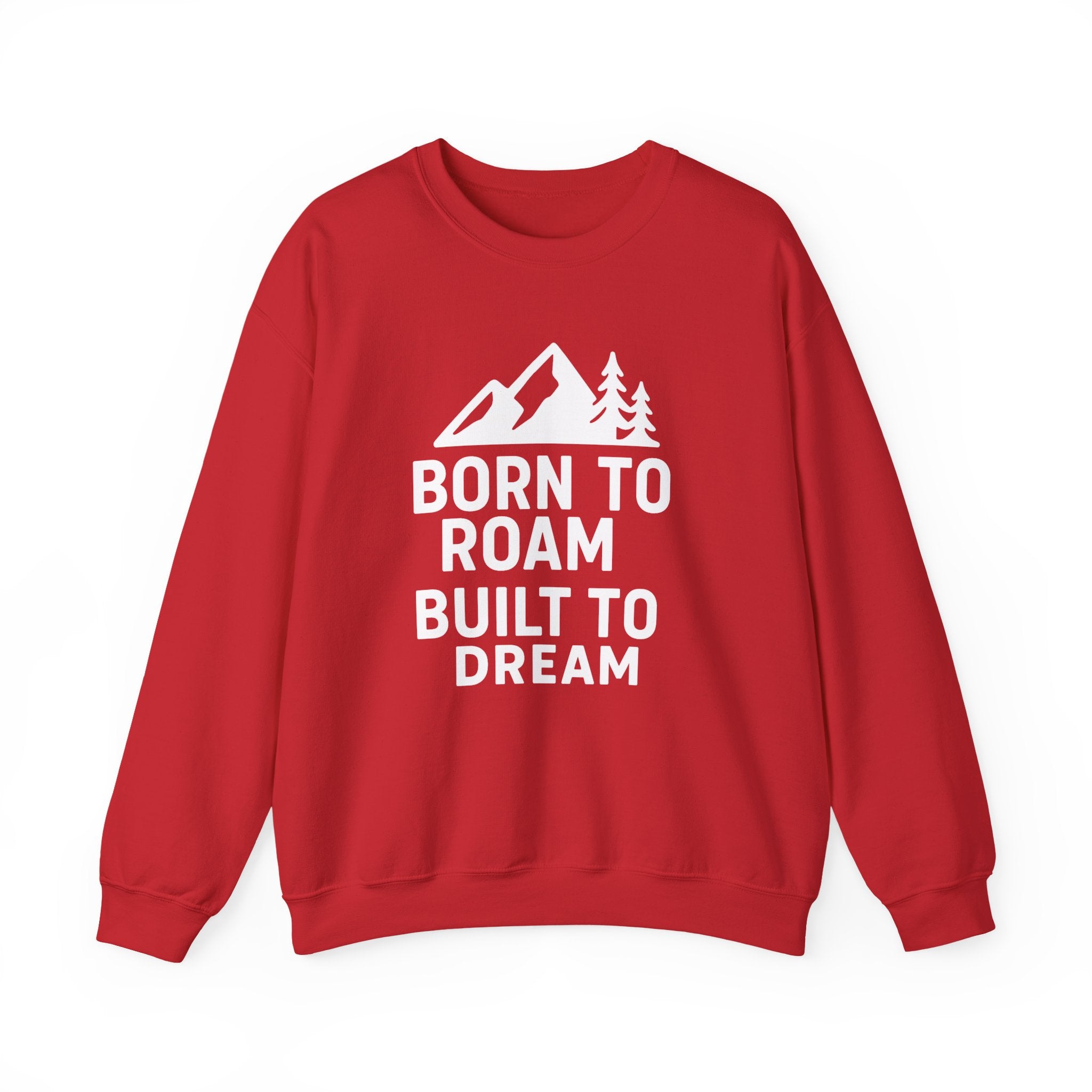 Born to Roam Built to Dream Crewneck Sweatshirt — Adventure Mountain Graphic