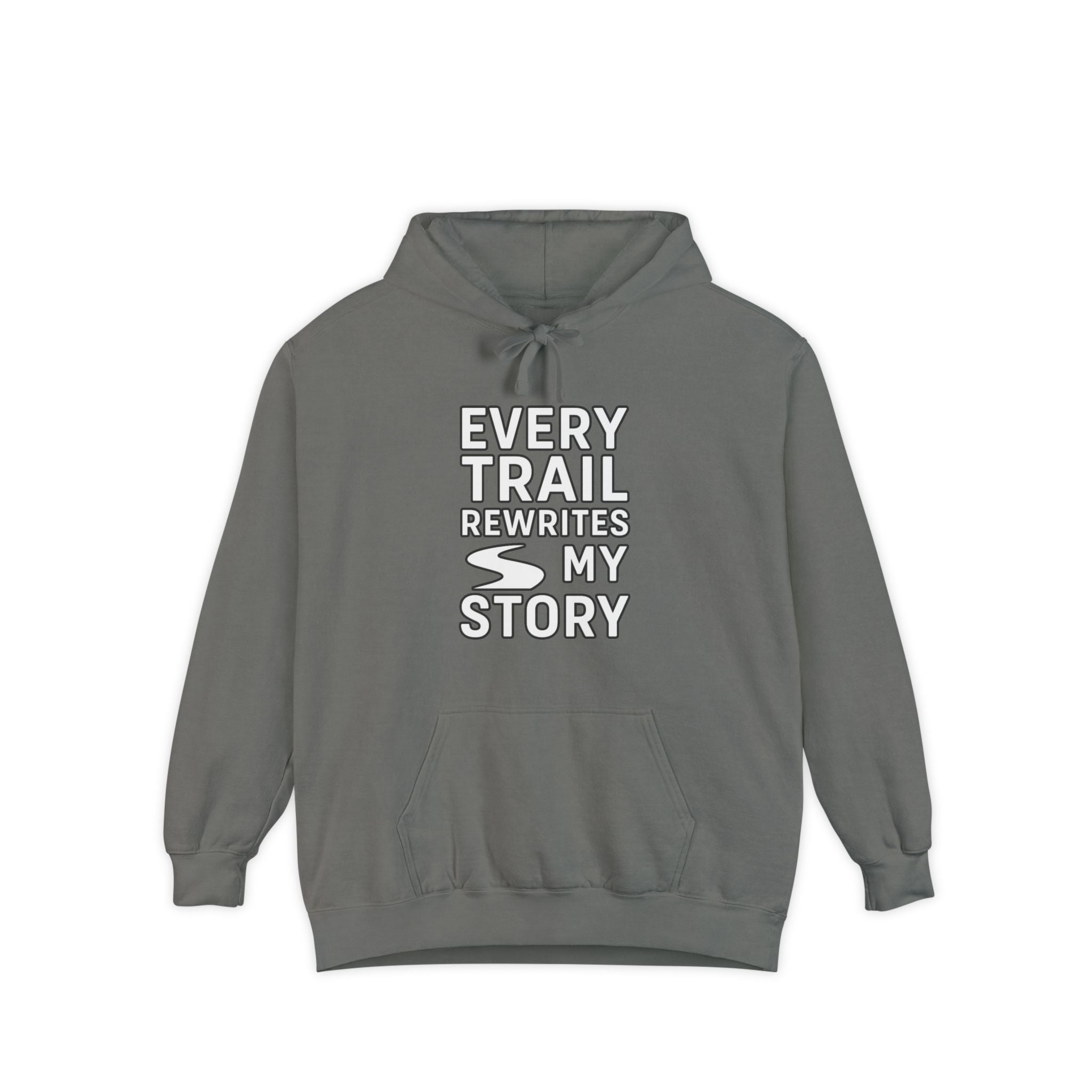 “Every Trail Rewrites My Story” Hoodie – Where Every Step Becomes a New Chapter