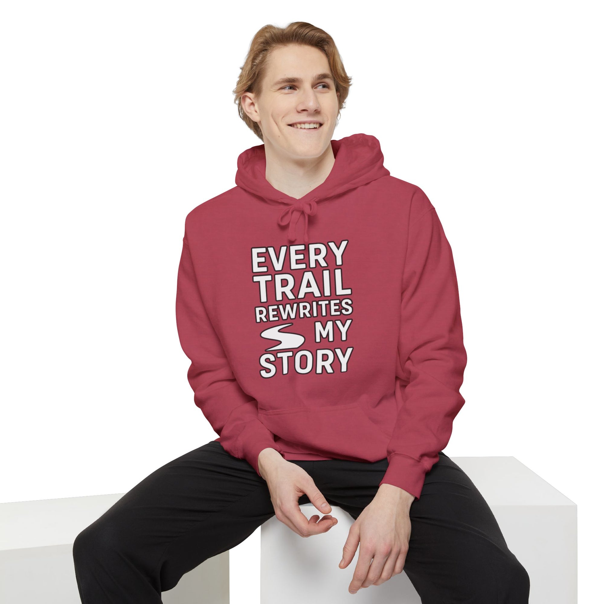 “Every Trail Rewrites My Story” Hoodie – Where Every Step Becomes a New Chapter