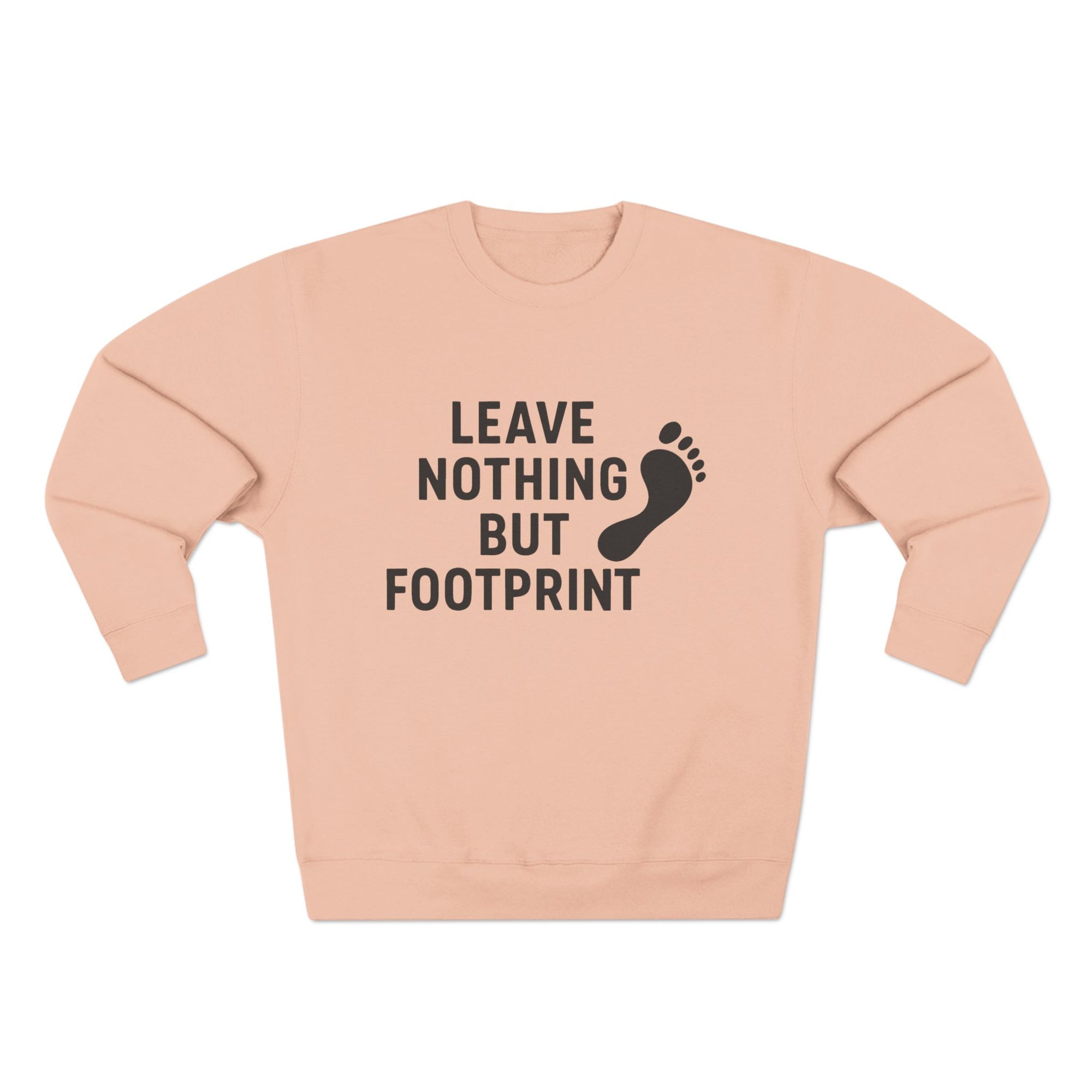 “Leave Nothing But Footprints” Sweatshirt – Wear Your Love for the Planet