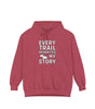 “Every Trail Rewrites My Story” Hoodie – Where Every Step Becomes a New Chapter