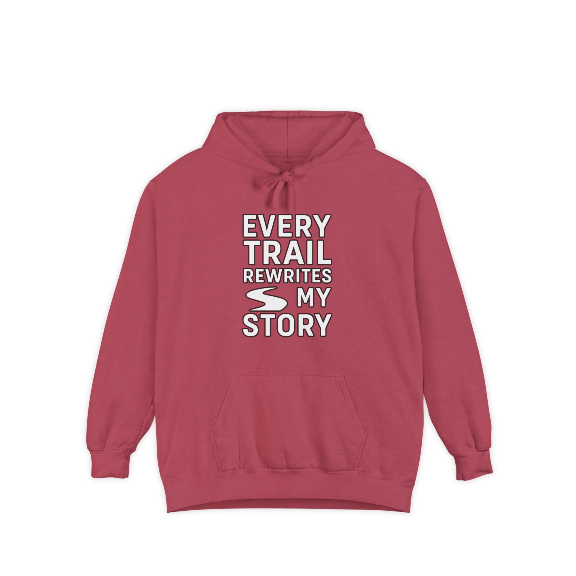 “Every Trail Rewrites My Story” Hoodie – Where Every Step Becomes a New Chapter