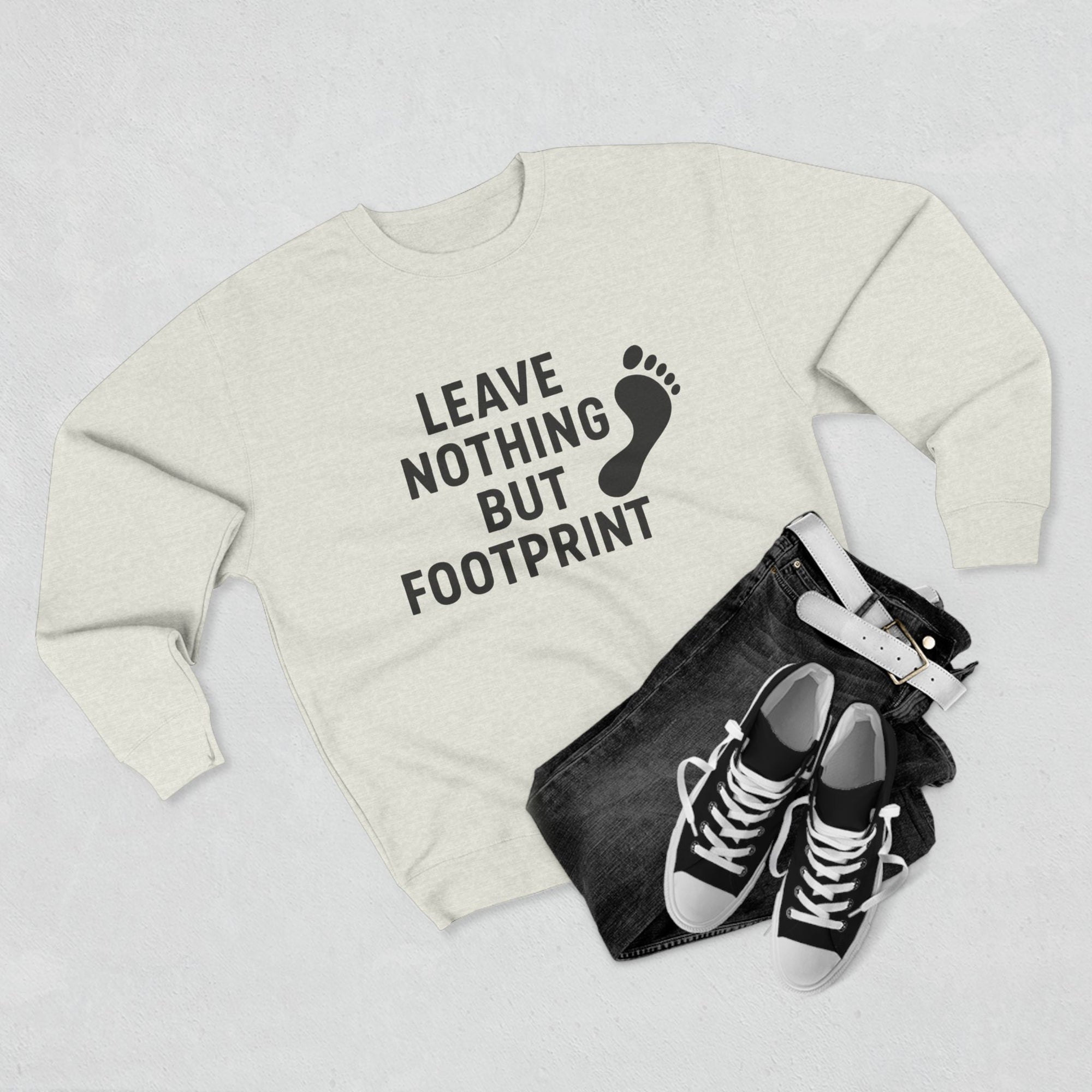 “Leave Nothing But Footprints” Sweatshirt – Wear Your Love for the Planet