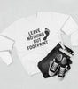 “Leave Nothing But Footprints” Sweatshirt – Wear Your Love for the Planet