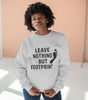 “Leave Nothing But Footprints” Sweatshirt – Wear Your Love for the Planet