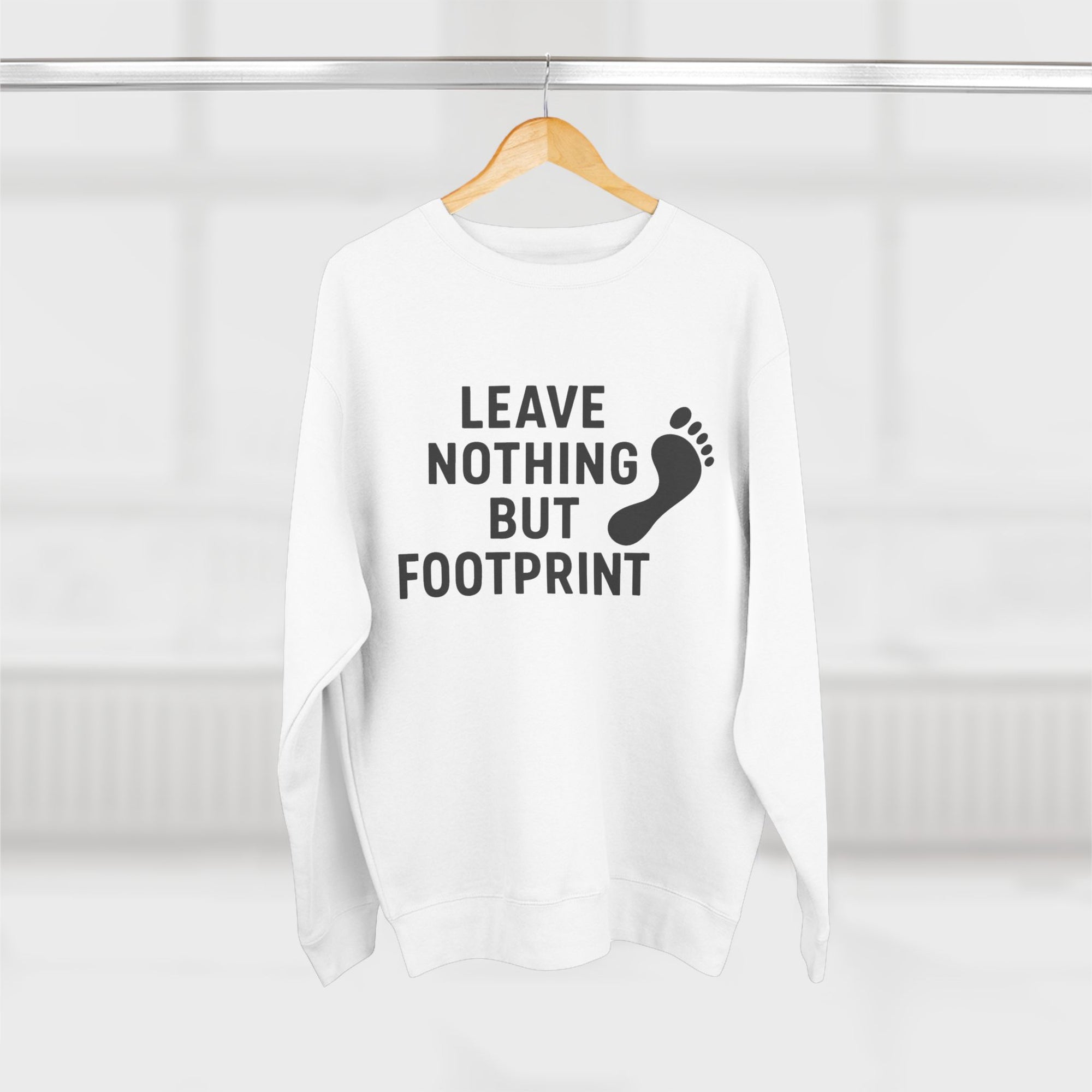 “Leave Nothing But Footprints” Sweatshirt – Wear Your Love for the Planet