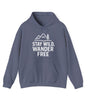 “Stay Wild, Wander Free” Hoodie – For the Soul That Never Settles