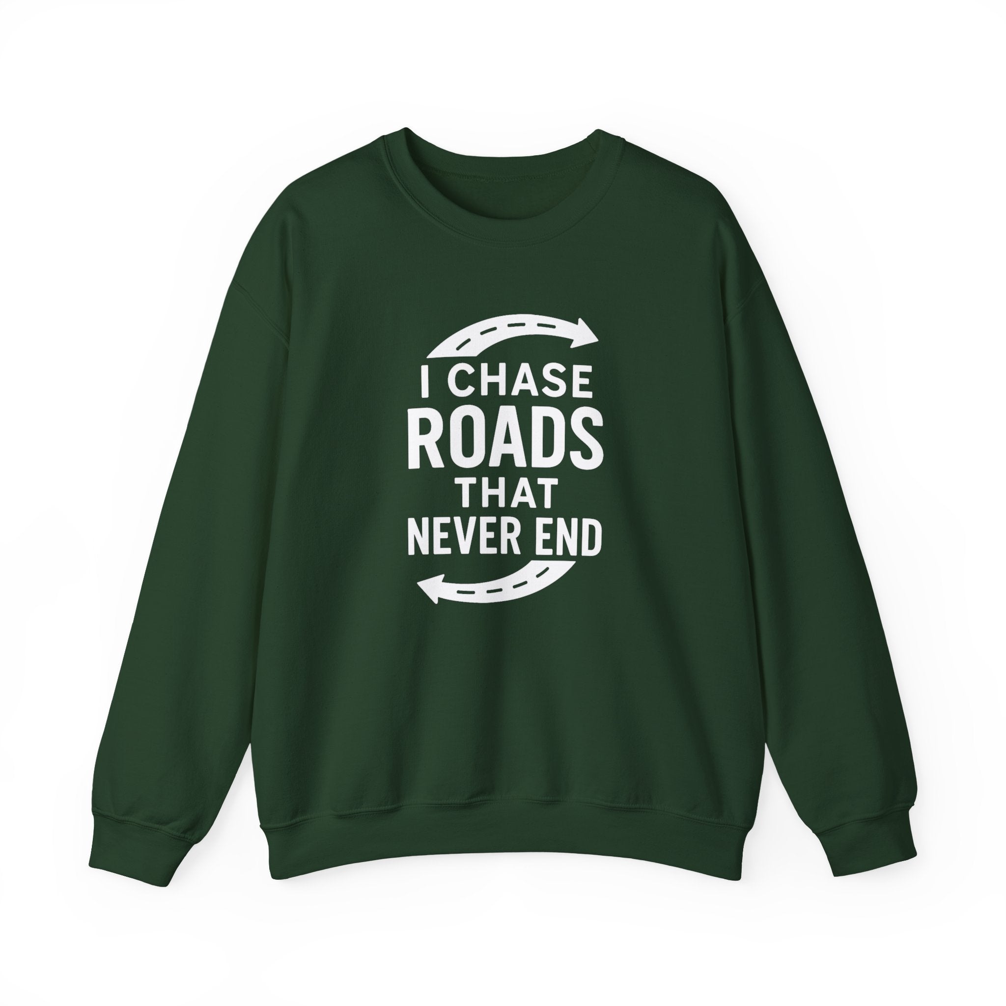 “I Chase Roads That Never End” Crewneck Sweatshirt – For the Wild-Hearted Explorer